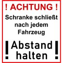 Schild - Achtung, Schranke schließt nach jedem...